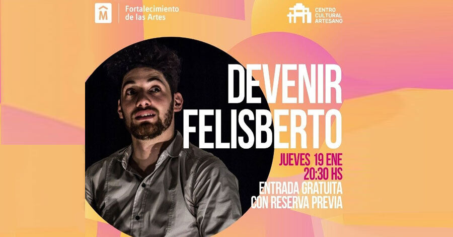 Devenir Felisberto en el Centro Cultural Artesano