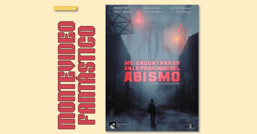 Festival Montevideo Fantástico presenta “Me encontrarás en lo profundo del abismo” en el Centro Cultural Artesano