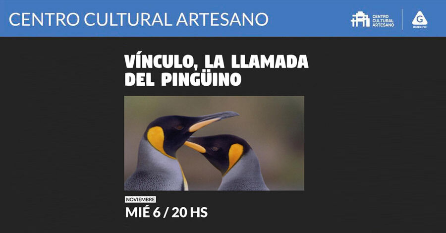 Vínculo la llamada del Pingüino en el Centro Cultural Artesano